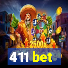 411 bet